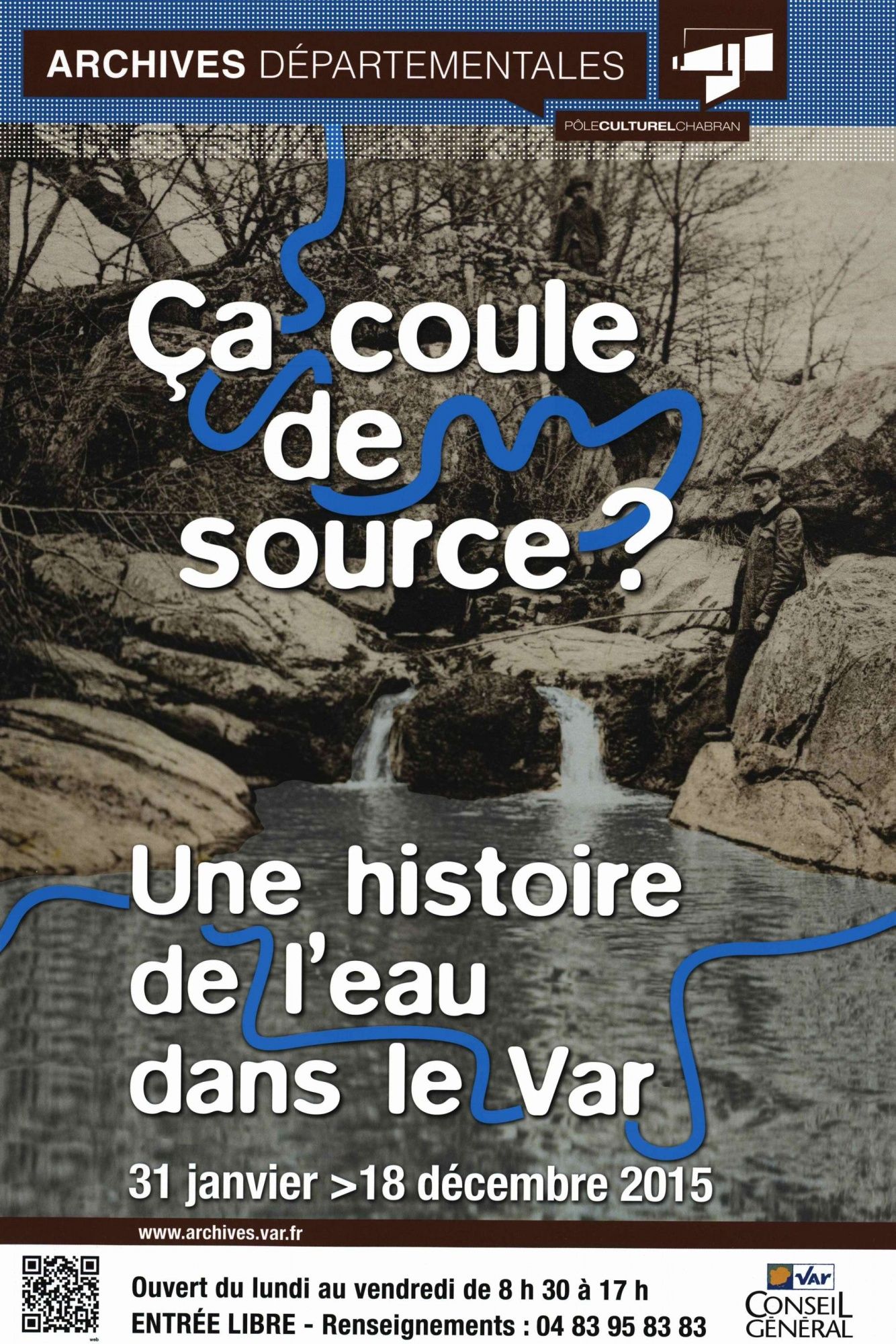 "Ça coule de source? Une histoire de l'eau dans le Var"