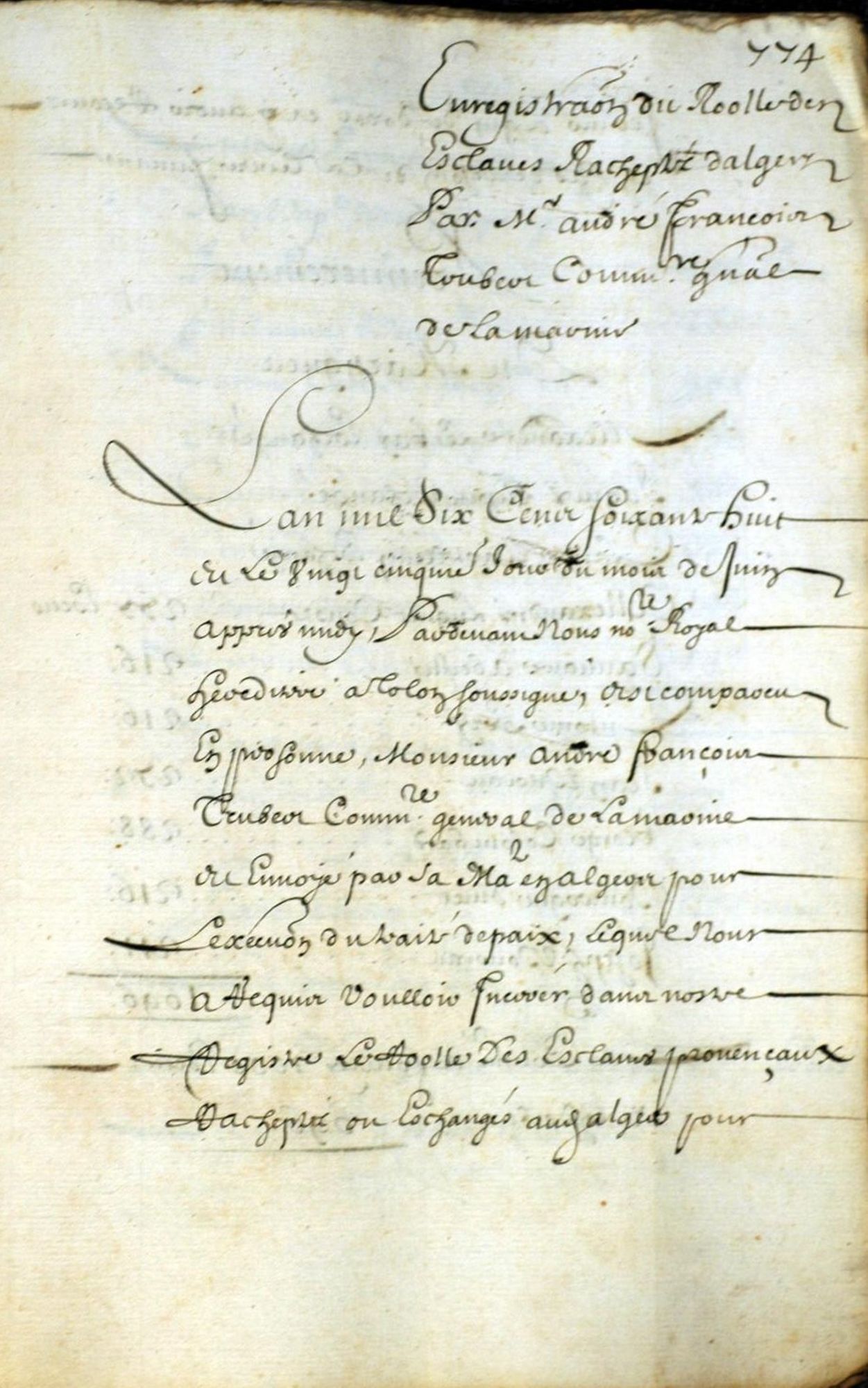 Acte notarié enregistrant le rachat au dey d'Alger d'esclaves chrétiens par le sieur de Trubert, commissaire général de la Marine sous Louis XIV (25 juin 1668)