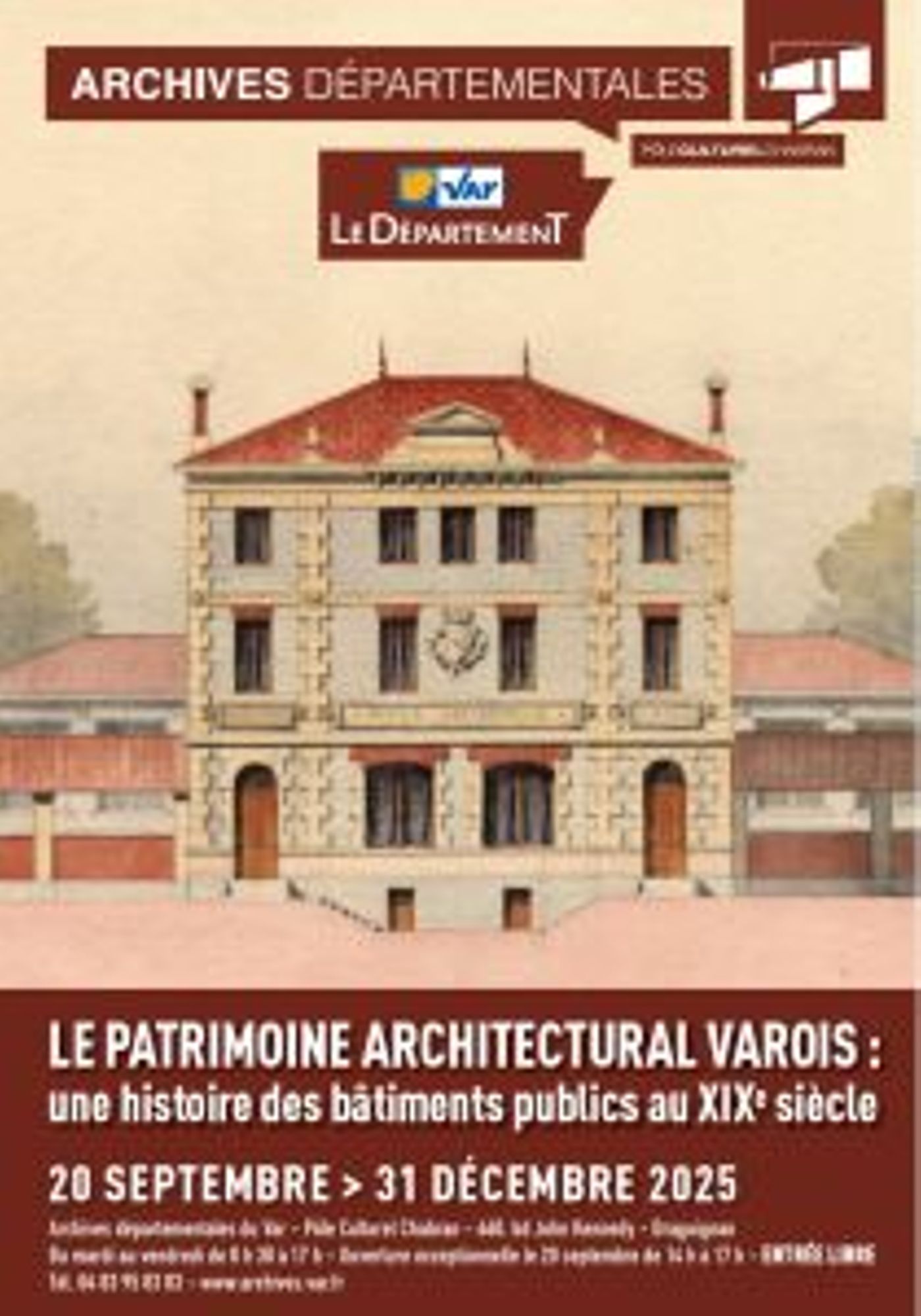 Prolongation de l'exposition temporaire : "Le patrimoine architectural varois : une histoire des bâtiments publics au XIXe siècle"