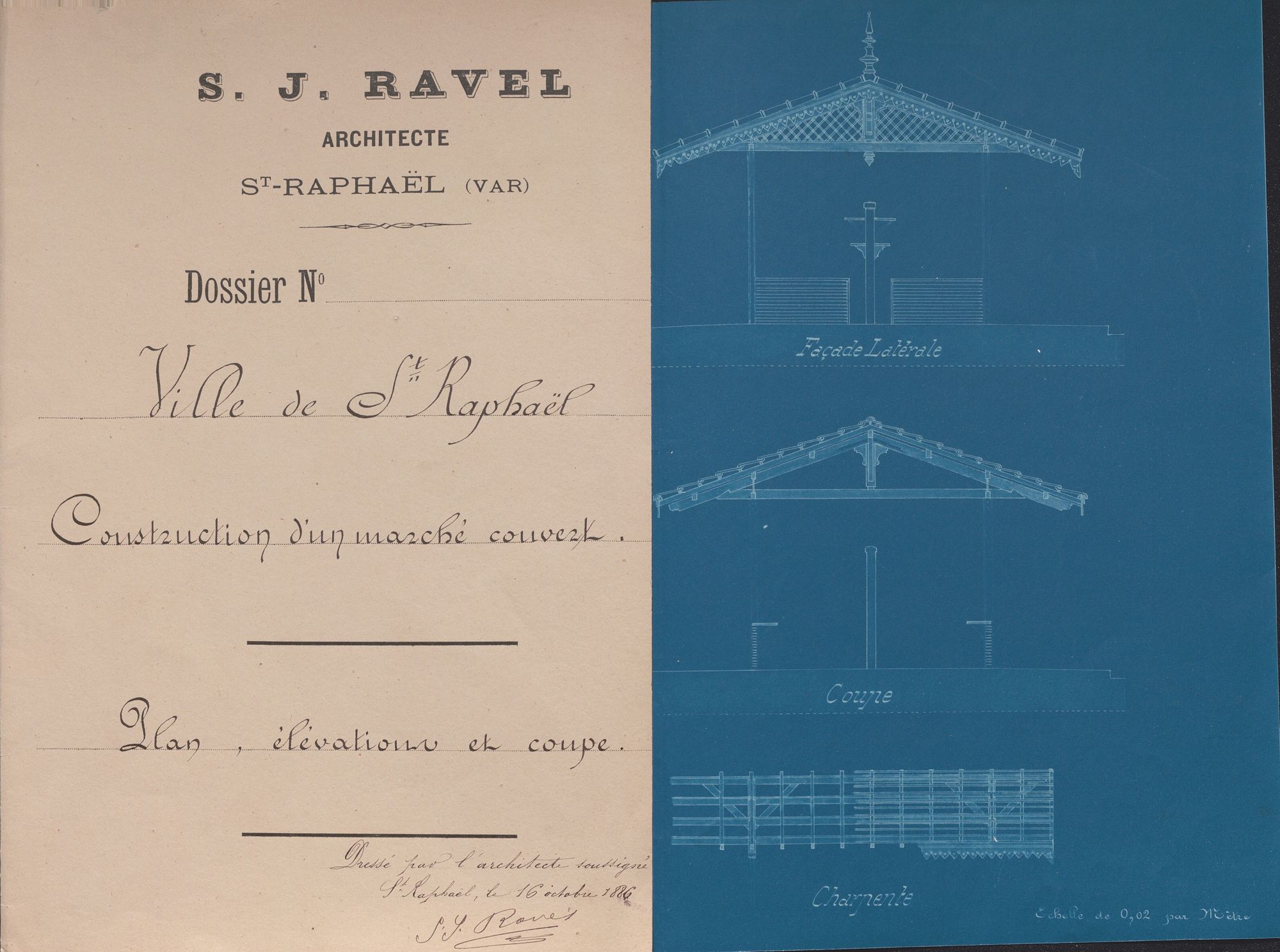 Il s'agit de la page de garde du plan indiquant S. J. Ravel, architecte, Saint-Raphaël (Var, Ville de Saint Raphaël, construction d'un marché couvert, plan ,élévation et coupe, dressé par l'architecte soussigné St Raphaël, le 16 octobre 1886", suivi de sa signature. 